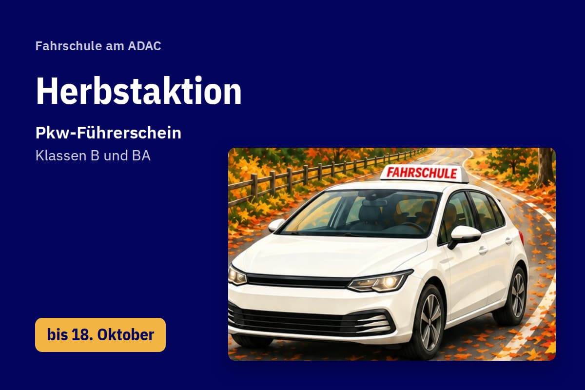Herbstaktion der Fahrschule am ADAC, Pkw-Führerschein Klassen B und BA, bis 18. Oktober