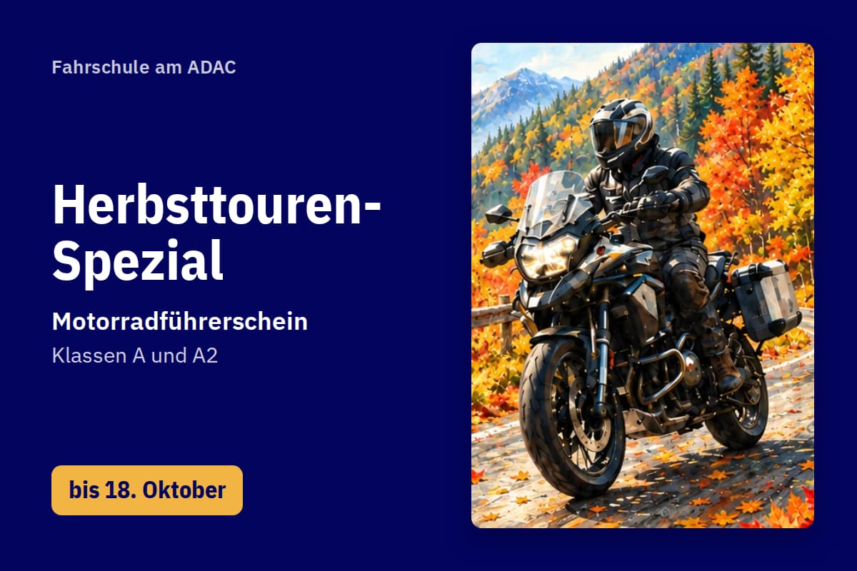 Herbsttouren-Spezial der Fahrschule am ADAC, Motorradführerschein Klassen A und A2, bis 18. Oktober