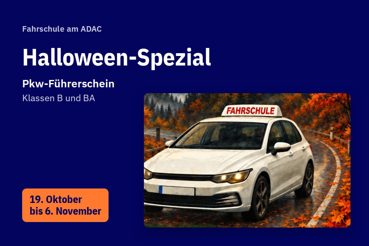 Halloween-Spezial der Fahrschule am ADAC, Pkw-Führerschein Klassen B und BA, 19. Oktober bis 6. November