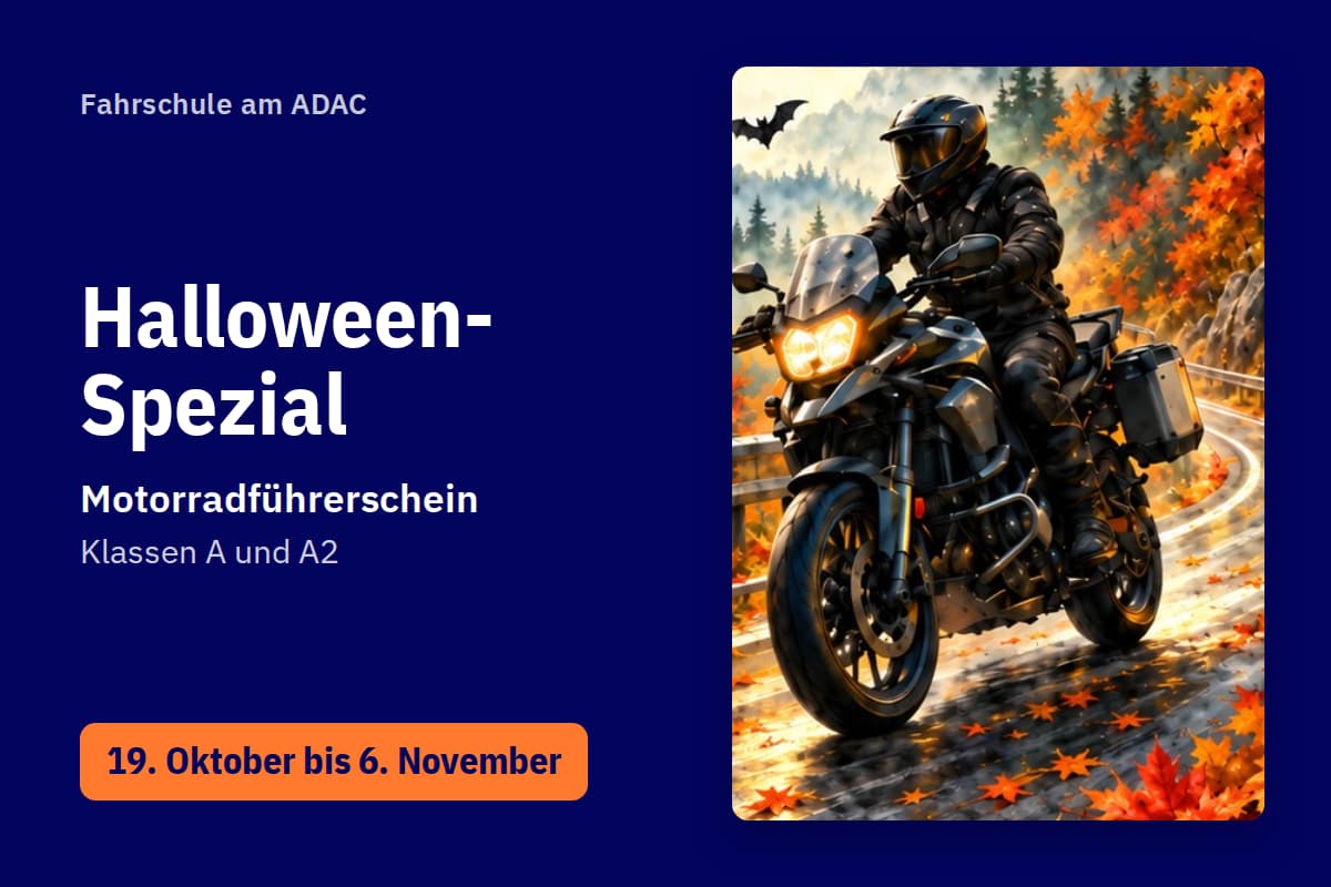 Halloween-Spezial der Fahrschule am ADAC, Motorradführerschein Klassen A und A2, 19. Oktober bis 6. November
